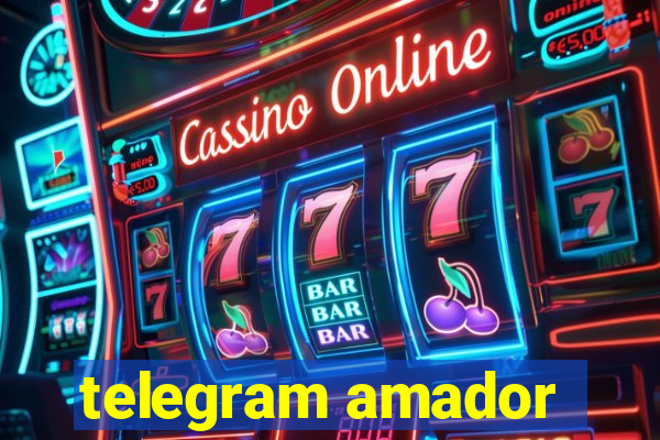 telegram amador